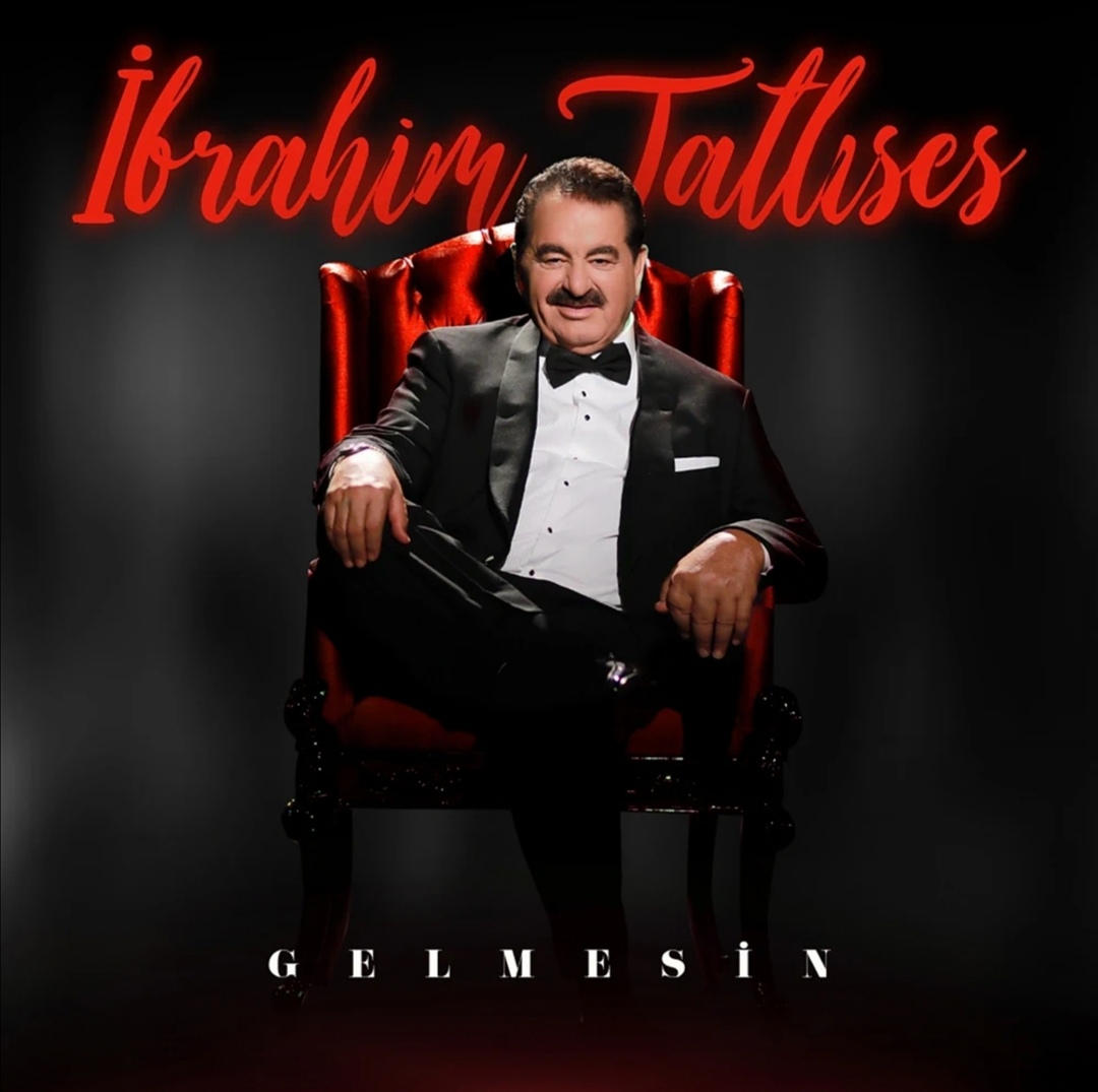 İbrahim Tatlıses - Gelmesin