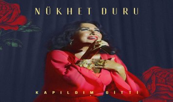 Nükhet Duru - Kapıldım Gitti