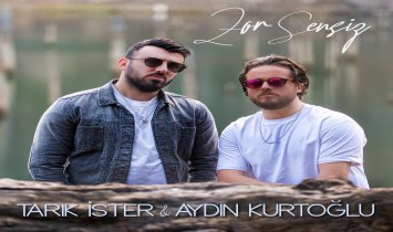 Tarık İster & Aydın Kurtoğlu - Zor Sensiz